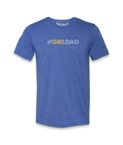 Sale Nayked Apparel Men'S Ridiculously Soft Lightweight Graphic Tee | #Girldad