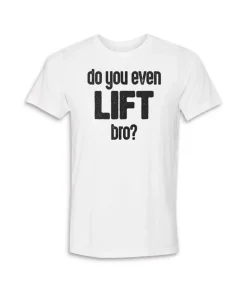 Hot Nayked Apparel Men'S Ridiculously Soft Lightweight Graphic Tee | Do You Even Lift, Bro?