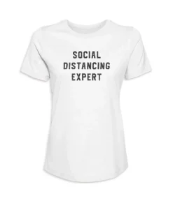New Nayked Apparel Women'S Ridiculously Soft 100% Cotton Graphic Tee | Social Distancing Expert